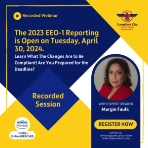 The 2023 EEO-1 Reporting is Open on Tuesday, April 30, 2024._Margie Faulk_compliant city