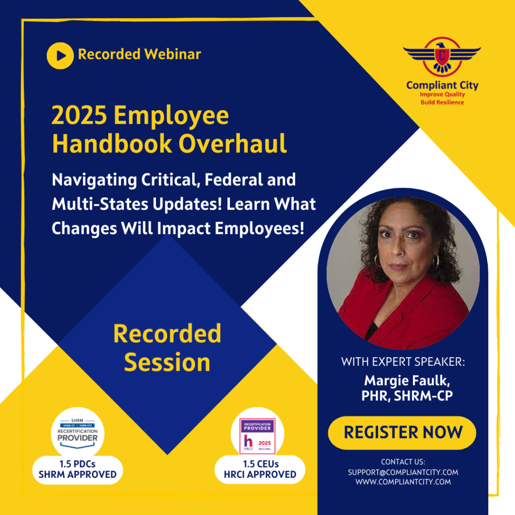 2025 Employee Handbook Overhaul_Compliant City_Margie Faulk webinar